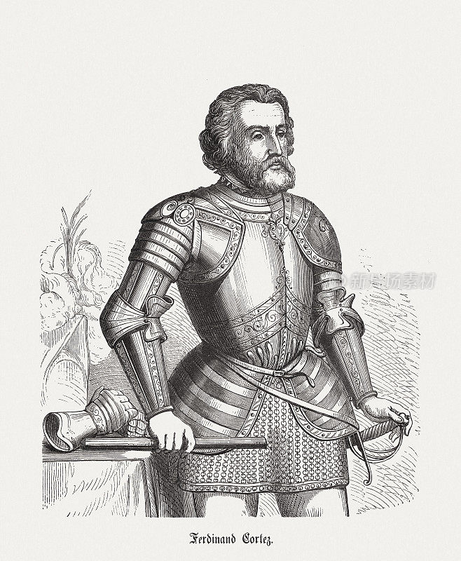 Hernán Cortés(1485-1547)，西班牙征服者，木刻，1888年出版